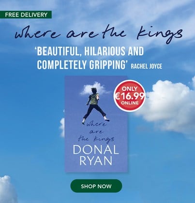 Where are the kings book by Donal Ryan