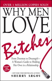 Why men love bitches