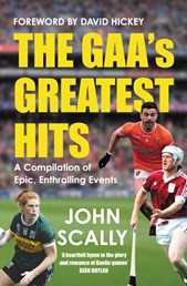 The GAA’s Greatest Hits