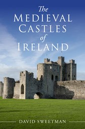 The Medieval Castles of Ireland