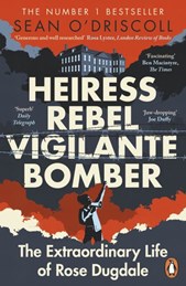 Heiress, rebel, vigilante, bomber