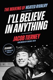 I'll Believe in Anything: The Making of Heated Rivalry Season 1