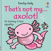 That's not my...axolotl