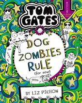 Tom Gates: DogZombies Rule (For Now)