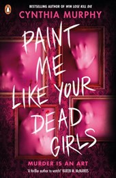 Paint me like your dead girls