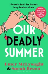 Our Deadly Summer
