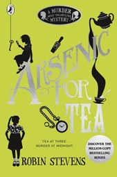 Murder Most Unladylike: Arsenic for Tea