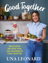 Good Together: Delicious Recipes for the Moments That Matter