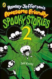 Rowley Jefferson's awesome friendly spooky stories 2