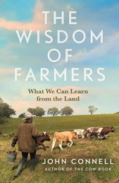 The Wisdom of Farmers: What We Can Learn from the Land