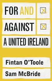 For and Against a United Ireland
