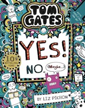 Tom Gates: Yes! No. (Maybe...)